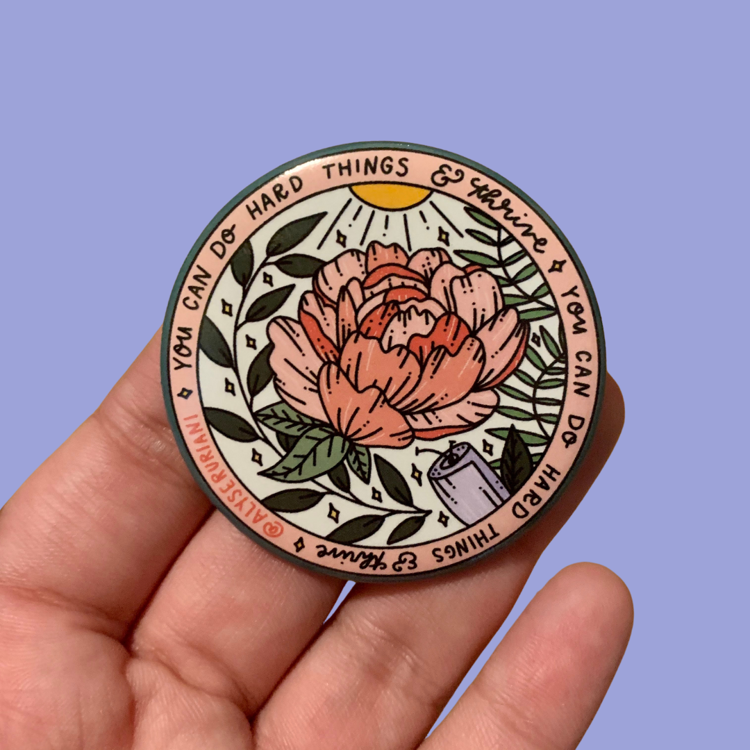 You Can Do Hard Things Button