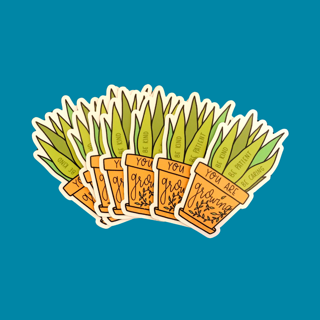 You Are Growing Sticker
